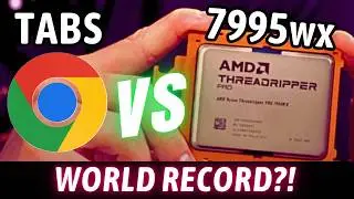 How many TABS can the Worlds Fastest PC handle? 7995wx vs Chrome