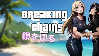 Song for the hard working man: Breaking Chains