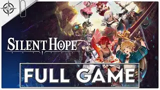 SILENT HOPE Gameplay Walkthrough FULL GAME - No Commentary