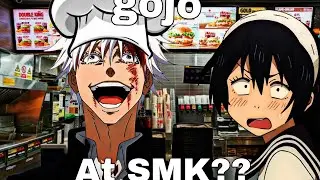 gojo working at SMK