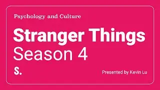 Stranger Things Season 4 - Psychology and Culture