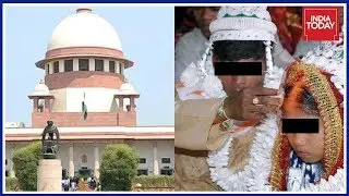 Landmark SC Ruling Against Child Marriage : Sex With Minor Wife Is Rape