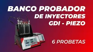 NUEVO BANCO PROBADOR DE INYECTORES GDI-PIEZO 6 PROBETAS ¿Cuáles son sus funciones?
