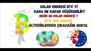 BTC DOLAR ENDEKSİNE YENİK Mİ DÜŞTÜ ? ALTKOİNLER NASIL ETKİLENİR ALTLARDAN NE ZAMAN ÇIKARIM