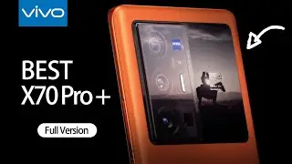 Best Vivo X70 Pro Plus Official Video (Full Version) Incredible！