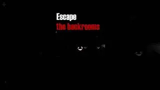 Esxape the backrooms 2 2 