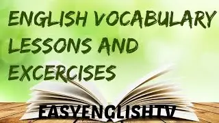 English Vocabulary Lessons and Excercises