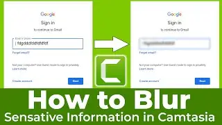 How to Blur Sensitive Information in Camtasia ।  How to Hide Sensitive Information  in Camtasia