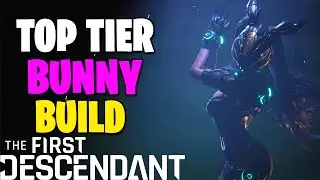 The Only ENDGAME BUNNY BULD You NEED! FARMING & BOSS BUILDS ( The First Descendant )