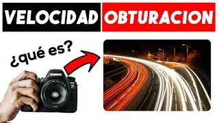 Qué es la VELOCIDAD de OBTURACIÓN? (Congelar Movimiento / Dibujar con Luz) y Cómo Usarla?