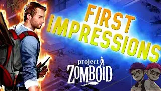 Project Zomboid First Impressions: Worth a buy?