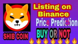 Shib coin list on Binance/Shib Coin Price Prediction/Buy or Not/5 day 25X Profit 🔥🔥