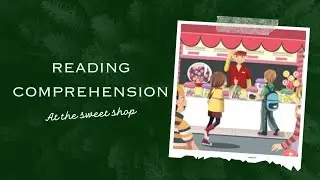 READING COMPREHENSION | AT THE SWEET SHOP | BASIC LEVEL | PASSAGE 3 | PART-2 | CBSE channel
