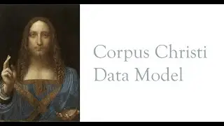 Corpus Christi Data Model