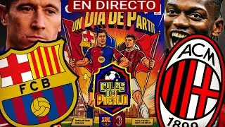 EN VIVO  FC Barcelona-Milan M&T Bank Stadium Pretemporada EN DIRECTO #CULESDELPUEBLO