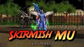 Skirmish MU Season 6 Ep 3 ( Mid Server ) | Mu Online PC