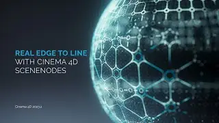 Real Edge to Line with Cinema 4D Scene Nodes