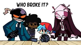 So...Who broke it? [Friday Night Funkin]
