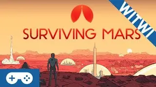 WITWI - Surviving Mars, The Elon Musk Wet Dream [ULTRAWIDE IMPRESSIONS]