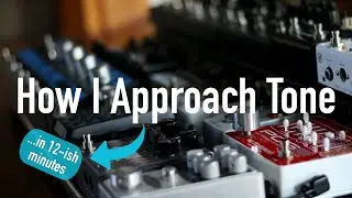 How I Approach Tone...in 12-ish minutes