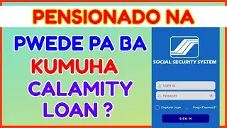 SSS Calamity Loan for Senior Citizen: Pwede pa ba Mag Loan sa SSS for Pensionado Retired?