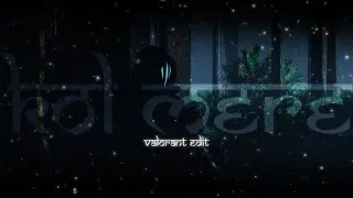 Kol Mere 🥰 - Valorant Edit