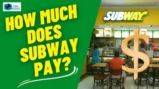 How Much Does Subway Pay?