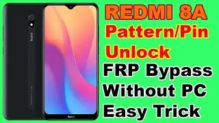 Xiaomi Redmi 8A (M1908C3KI) FRP Unlock or Google Account Bypass || MIUI 11 (Without PC)