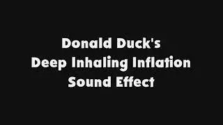 Donald Duck's Deep Inhaling Inflation SFX