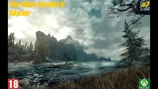 The Elder Scrolls V: Skyrim (Xbox One) - Прохождение #7. (без комментариев)