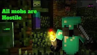 Minecraft but all mobs are hostile