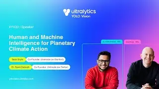 YOLO VISION 2023 | Human and Machine Intelligence for Planetary Climate Action
