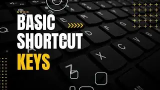Basic shortcut keys that you should know!
