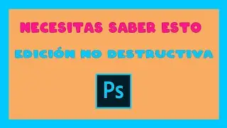 ☞☞ |TRUCO| OBJETOS INTELIGENTES EN PHOTOSHOP - Cómo usarlos y editar de forma NO DESTRUCTIVA