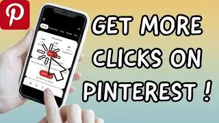How To Get More Clicks On PINTEREST: 10 Ways To Increase Click Rate (2023)
