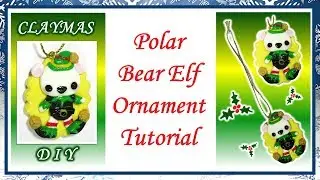 Polar Bear Elf Ornament Tutorial | Polymer Clay DIY