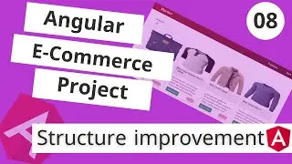 E-Commerce Angular Project تحسين هيكل بناء المشروع  :Structure Improvement In Angular [Arabic]