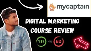 My captain Digital Marketing Course Review | My captain detailed review