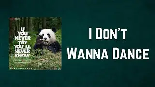 COIN - I Don't Wanna Dance (Lyrics)