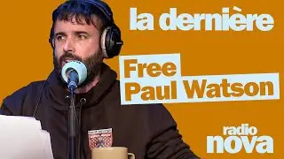 "Free Paul Watson" : la chronique d’Aymeric Lompret dans "La dernière"