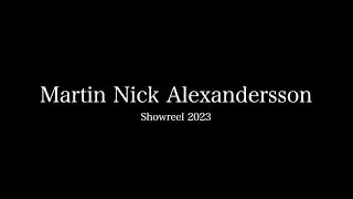 Martin Nick SHOWREEL 2023