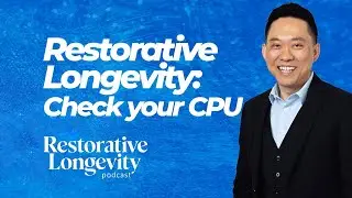 Restorative Longevity: Check your CPU
