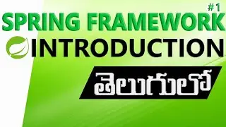 SPRING FRAMEWORK IN TELUGU | SPRING FRAMEWORK INTRODUCTION CLASS