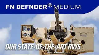 FN DEFNDER® MEDIUM: Our State-of-the-art RWS combining heavy power with smart & modular architecture