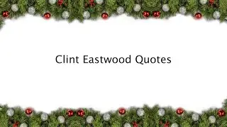 Clint Eastwood Quotes