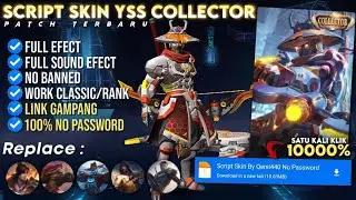 TERBARU !! | Script Skin YSS Collector | No Password | Full Effect Voice - Patch Terbaru
