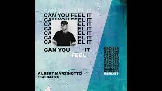 Albert Marzinotto feat. Baxter - Can You Feel It (Club Mix)