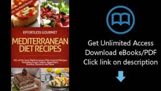 Download Effortless Gourmet Mediterranean Diet Recipes - Mediterranean Diet Recipes for Soups, S PDF