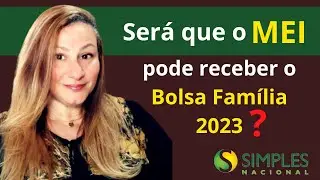 MEI pode receber Bolsa Família 2023?