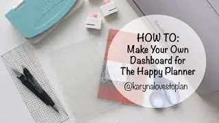HOW TO: Make Your Own Pocket Dashboard for the Mini Happy Planner